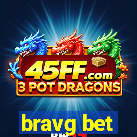 bravg bet